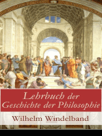 Lehrbuch der Geschichte der Philosophie: Die Philosophie der Griechen + Die hellenistisch-römische Philosophie + Mittelalter + Renaissance + Aufklärung + Die deutsche Philosophie (Kant und Idealismus) + Die Philosophie des 19. Jahrhunderts