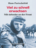 Viel zu schnell erwachsen: Mit siebzehn an der Front