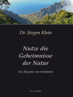 Nutze die Geheimnisse der Natur: Eine Biografie zum Nachahmen