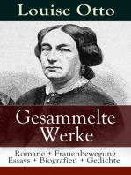 Gesammelte Werke: Romane + Frauenbewegung Essays + Biografien + Gedichte: Mein Lebensgang + Frauenleben im deutschen Reich + Das Recht der Frauen auf Erwerb + Aufsätze aus der "Frauen-Zeitung" + Schloß und Fabrik + Nürnberg + Ein deutscher Handwerksmann...