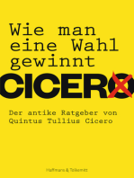 Wie man eine Wahl gewinnt: Der antike Ratgeber von Quintus Tullius Cicero