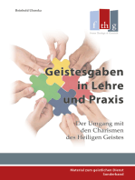 Geistesgaben in Lehre und Praxis: Der Umgang mit den Charismen des Heiligen Geistes