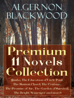 Algernon Blackwood: Premium 11 Novels Collection: (Jimbo, The Education of Uncle Paul, The Human Chord, The Centaur, The Promise of Air, The Garden of Survival, The Bright Messenger and more)
