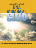 Una mirada al cielo: La conexión de algunos humanos con Dios es posible