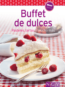 Buffet de dulces: Nuestras 100 mejores recetas en un solo libro