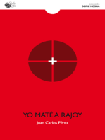 Yo maté a Rajoy
