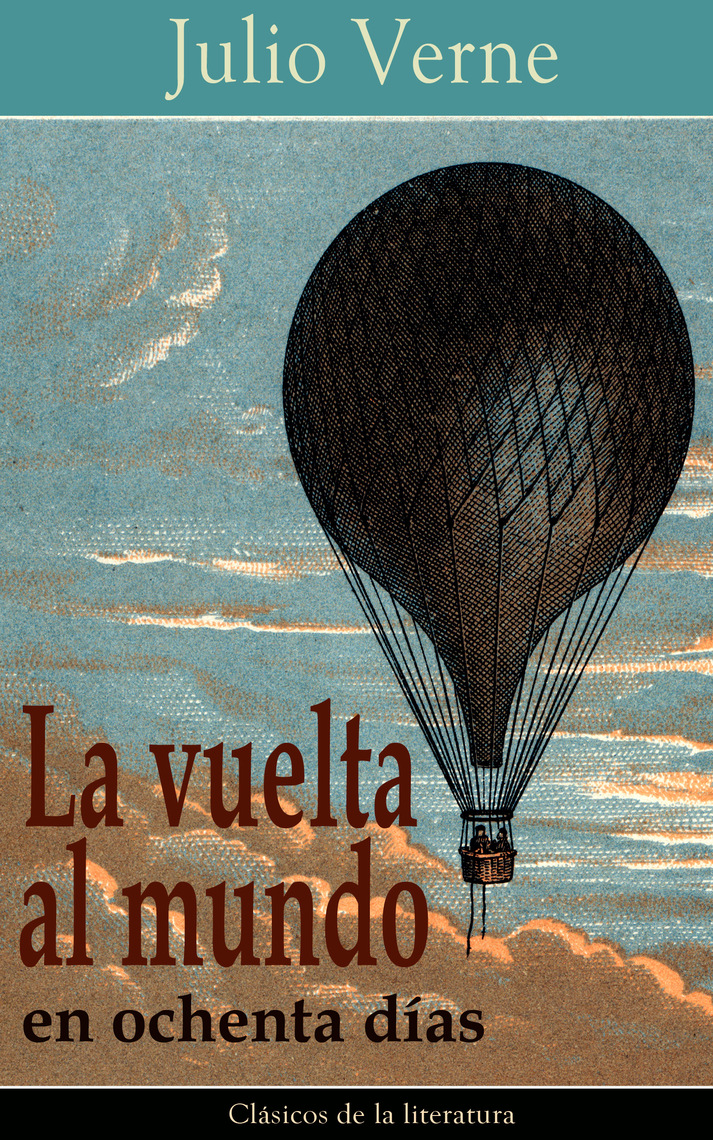 La vuelta al mundo en ochenta días de Julio Verne Libro