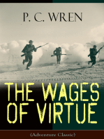 The Wages of Virtue (Adventure Classic): From the Author of Beau Geste, Stories of the Foreign Legion, Cupid in Africa, Stepsons of France, Snake and Sword, Port o' Missing Men & The Young Stagers