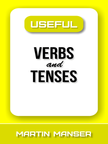 Useful Verbs and Tenses