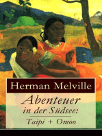 Abenteuer in der Südsee: Taipi + Omoo: Ein Blick auf Polynesisches Leben