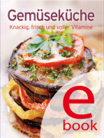 Gemüseküche: Unsere 100 besten Rezepte in einem Kochbuch