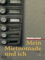 Mein Mietnomade und ich: Eine wahre Geschichte