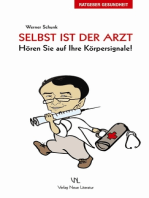 Selbst ist der Arzt: Hören Sie auf Ihre Körpersignale!