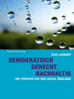 Demokratisch - gerecht - nachhaltig: Die Perspektive der Sozial-Ökologie