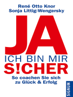 Ja, ich bin mir sicher: So coachen Sie sich zu Glück und Erfolg