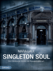 Singleton Soul: Ein Edinburgh-Krimi mit Rowan Lockhart