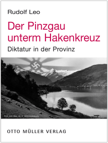 Der Pinzgau unterm Hakenkreuz: Diktatur in der Provinz