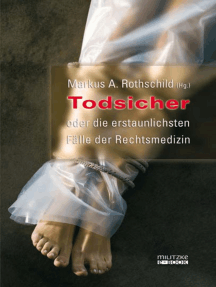 Lesen Sie Todsicher Oder Die Erstaunlichsten Falle Der Rechtsmedizin Von Militzke Verlag Online Bucher