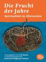 Die Frucht der Jahre: Spiritualität im Älterwerden