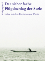 Der siebenfache Flügelschlag der Seele: Leben mit dem Rhythmus der Woche