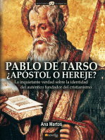 Pablo de Tarso: La inquietante verdad sobre la identidad del auténtico fundador del cristianismo.