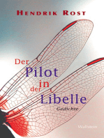 Der Pilot in der Libelle: Gedichte