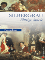 Silbergrau - Blutige Spiele: Preußen Krimi (anno 1743)