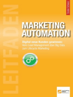 Leitfaden Marketing Automation: Digital neue Kunden gewinnen: Vom Lead Management über Big Data zum Lifecycle Marketing