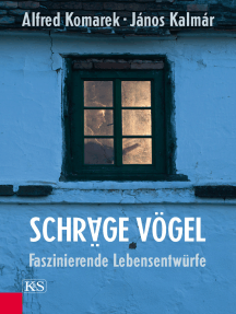 Schräge Vögel, Faszinierende Lebensentwürfe