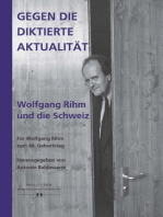 Gegen die diktierte Aktualität. Wolfgang Rihm und die Schweiz