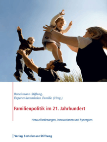 Familienpolitik Im 21. Jahrhundert Von Verlag Bertelsmann Stiftung - Ebook  | Scribd