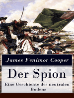 Der Spion - Eine Geschichte des neutralen Bodens: Historischer Roman: Amerikanische Revolution