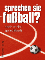 Sprechen Sie Fußball? Band II: Noch mehr Sprachfouls