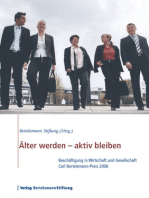 Älter werden - aktiv bleiben: Beschäftigung in Wirtschaft und Gesellschaft, Carl Bertelsmann-Preis 2006