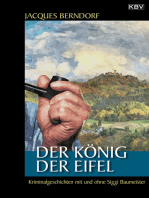 Der König der Eifel: Kriminalgeschichten mit und ohne Siggi Baumeister
