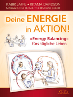 Deine Energie in Aktion!: "Energy Balancing" fürs tägliche Leben