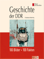 Geschichte der DDR: 100 Bilder - 100 Fakten: Wissen auf einen Blick
