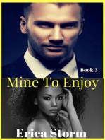 Mine To Enjoy: Mine To Possess, #3