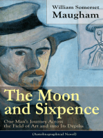 The Moon and Sixpence: One Man's Journey Across the Field of Art and into Its Depths: Based on the Life of Paul Gauguin