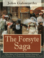 The Forsyte Saga (The Man of Property, Indian Summer of a Forsyte, In Chancery, Awakening, To Let): Masterpiece of Modern Literature from the Nobel-Prize winner
