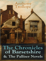 Anthony Trollope: The Chronicles of Barsetshire & The Palliser Novels: The Warden + The Barchester Towers + Doctor Thorne + Framley Parsonage + The Small House at Allington + The Last Chronicle of Barset + Can You Forgive Her? + The Prime Minister + Eustace Diamonds…