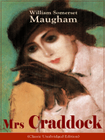 Mrs Craddock (Classic Unabridged Edition): Dramatic Love Story by the prolific British Playwright, Novelist and Short Story Writer, author of "The Painted Veil", "Of Human Bondage", "Cakes and Ale", "The Magician" and "The Moon and Sixpence"