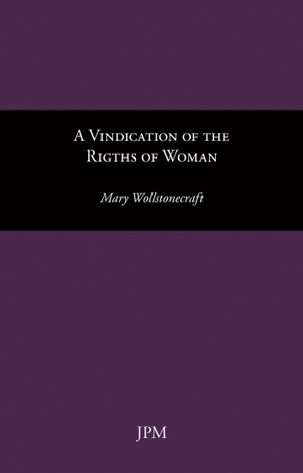 A Vindication of the Rights of Woman by Mary Wollstonecraft Book