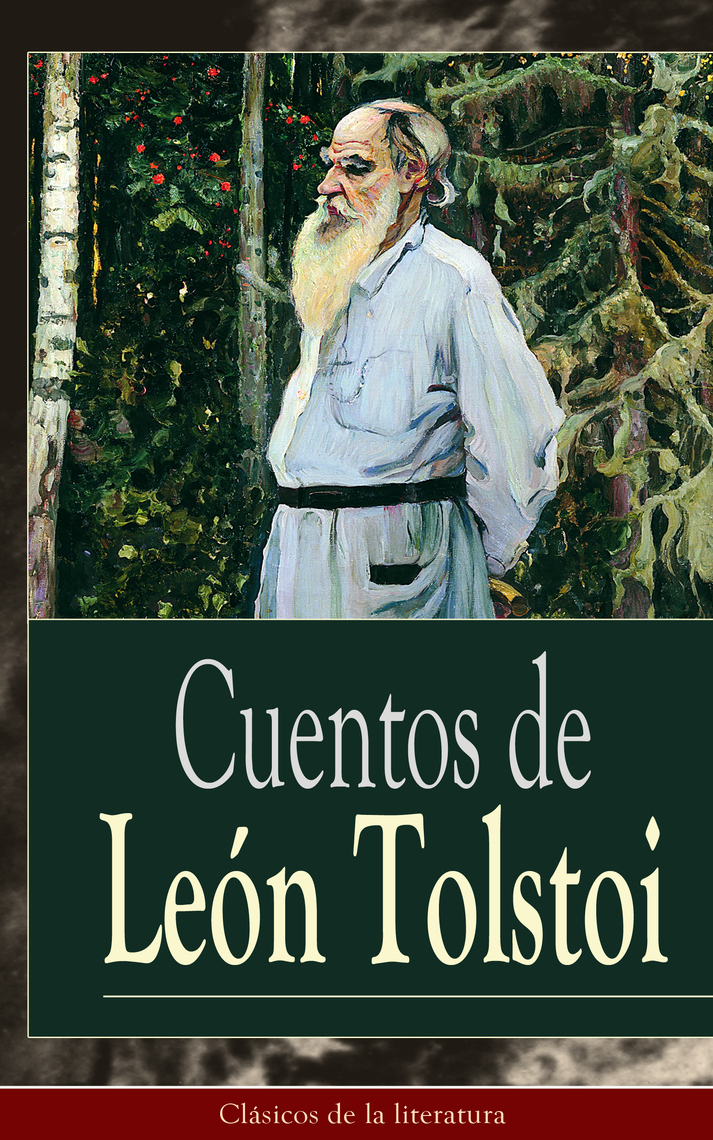 Cuentos de León Tolstoi de Leon Tolstoi Libro Leer en línea