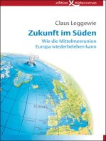 Zukunft im Süden: Wie die Mittelmeerunion Europa wiederbeleben kann