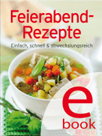 Feierabend-Rezepte: Einfach, schnell & abwechslungsreich