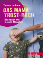 Das Mama-Trost-Buch: Überleben mit kleinen Monstern