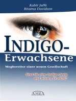 Indigo-Erwachsene. Wegbereiter einer neuen Gesellschaft