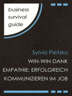 Business Survival Guide: Win-Win dank Empathie: Erfolgreich kommunizieren im Job