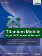 Titanium Mobile: Apps für iPhone und Android: Der schnelle Einstieg in die App-Programmierung